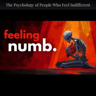 The Psychology of People Who Feel Indifferent