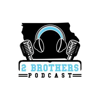 2 Brothers Podcast