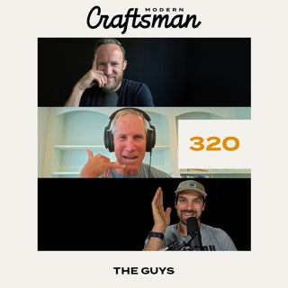 #320 Nick,Tyler and Jeff Talk Balancing Profit and Perfection