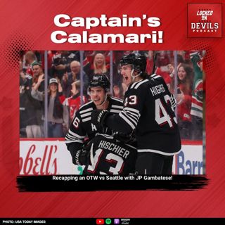 Captain's Calamari: Recapping New Jersey Devils OT win vs Seattle Kraken with JP Gambatese