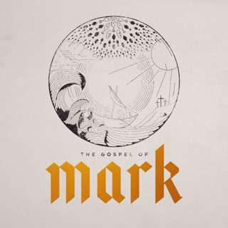 The Gospel Of Mark - Mark 16:1-20