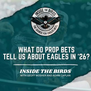 What Can Prop Bets Tell Us About Eagles Expectations In 2026?