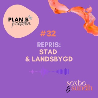 #32 Sommarrepris: Stad & landsbygd