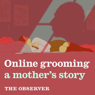 Online grooming: a mother's story