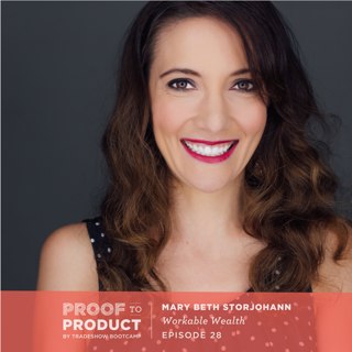 028 | Mary Beth Storjohann, Workable Wealth on money misconceptions, financial accountability and why you need to know your numbers