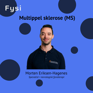 Multippel Sklerose og fysioterapi: Praktiske verktøy basert på erfaring og forskning - Morten Eriksen-Hagenes