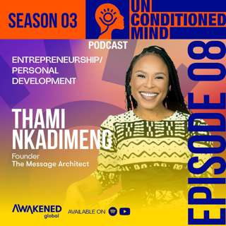 Entrepreneurship, Personal Growth and Development by Thami Nkadimeng Episode 8