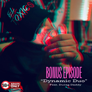 “Dynamic Duo” (Bonus Episode)