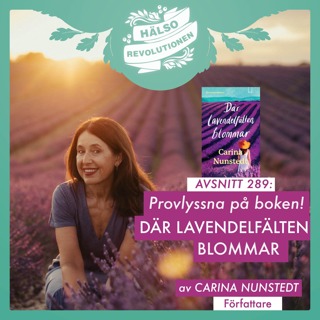AVSNITT 289: PROVLYSSNA PÅ CARINAS ROMAN