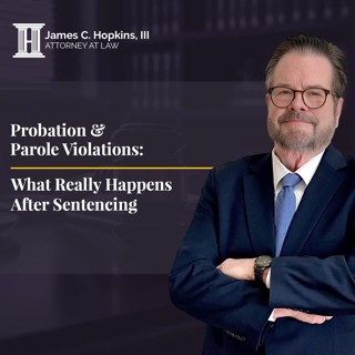 Probation & Parole Violations: What Really Happens After Sentencing