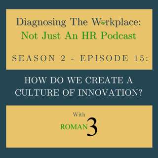 How Do We Create A Culture Of Innovation?