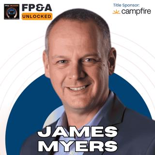 Best Practice Tips to Successfully Implement FP&A Software with James Myers