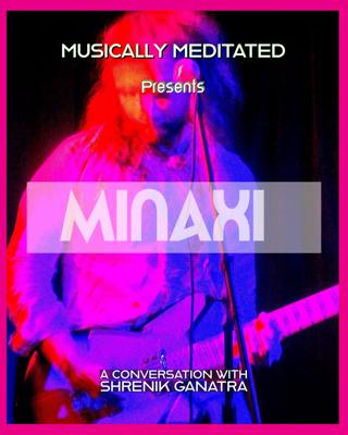 Minaxi w/ Shrenik Ganatra - Ep 263