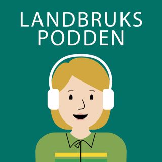Ep. 4: WTO og internasjonale handelsavtaler - hva betyr handelspolitikken for norsk landbruk?