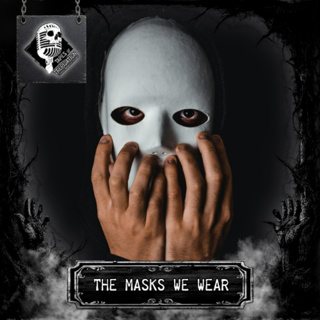 Tape #103 The Masks We Wear