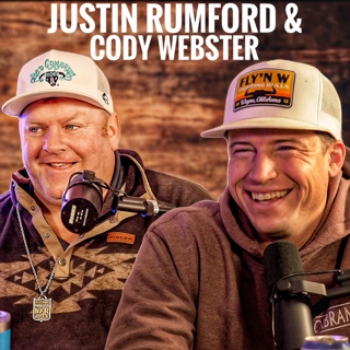 Justin Rumford & Cody Webster - Rodeo Time Podcast 199