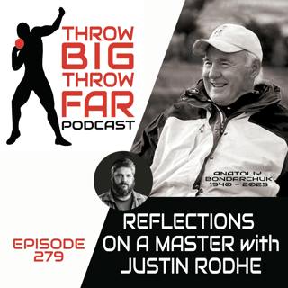 Ep279: REFLECTIONS on a MASTER with JUSTIN RODHE