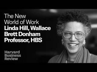HBS Professor Linda Hill Says Leaders Must Engage with Emotions as Never Before