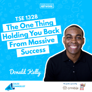 TSE 1328: The One Thing Holding You Back From Massive Success