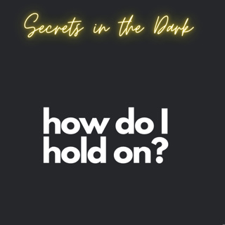 How do I hold on?