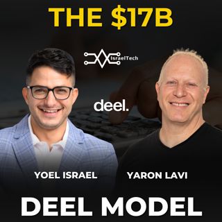 Deel Runs 7,000 People With No Office ft. Yaron Lavi of Deel