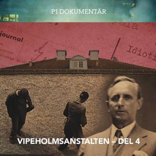 Vipeholmsanstalten – Överläkaren och döden | del 4