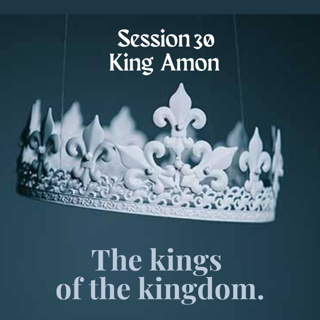 The kings of the kingdom Session 30: King Amon