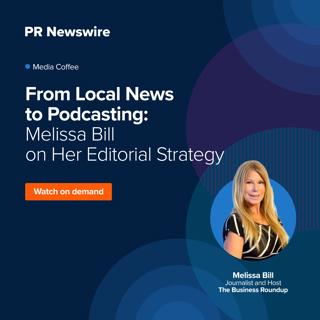 From Local News to Podcasting: Melissa Bill on Her Editorial Strategy