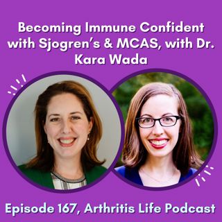 Becoming Immune Confident with Sjogren’s & MCAS, with Dr. Kara Wada