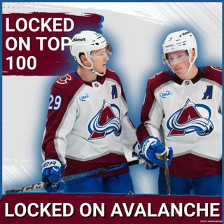 Five Avalanche Players Land in the Locked on Top 100. Could Expansion Be On Hold?