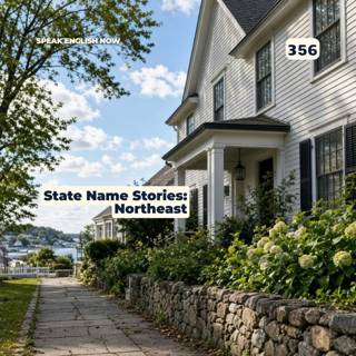 #356 US State Name Stories – Northeast