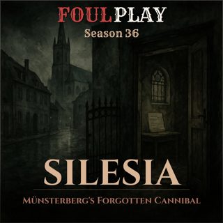 Silesia: Münsterberg's Forgotten Cannibal