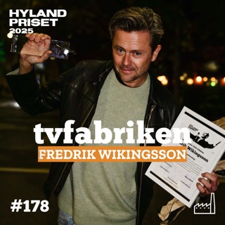178. Hylandpriset 2025 - Fredrik Wikingsson