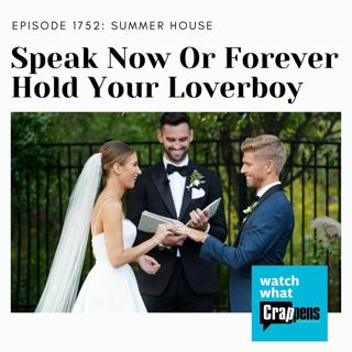 Summer House: Speak Now or Forever Hold Your Loverboy