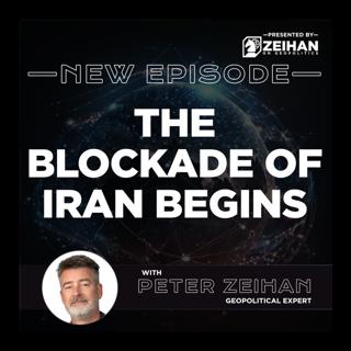 The Blockade of Iran Begins || Peter Zeihan