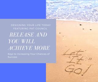 Release and You Will Achieve More