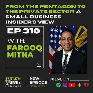 310: How to Find YOUR Fit in Federal, State, and Local Contracting with Farooq Mitha