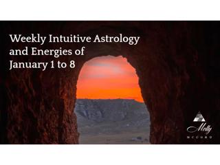 Weekly Intuitive Astrology and Energies of January 1 to 8, 2020