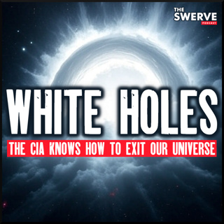 White Holes: The CIA Knows How to Exit Our Universe