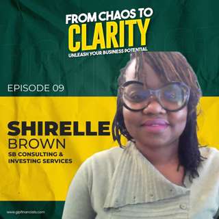 EP09: The Crucial Role of Financial Tracking for Entrepreneurs with Shirelle Brown