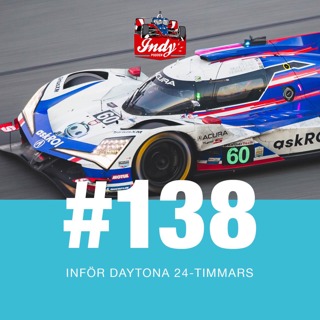 #138: Inför Daytona 24-timmars