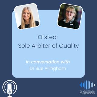 Ofsted: 'Sole Arbiter of Quality'