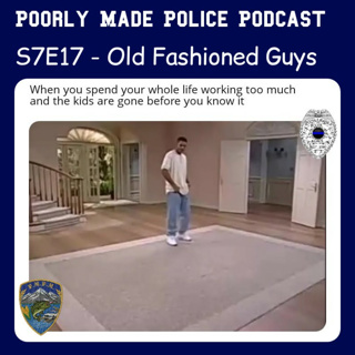 S7E17 - Old Fashioned Guys
