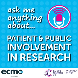 Ask me anything about... patient and public involvement in research