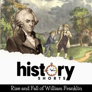 Rise and Fall of William Franklin