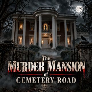 The Murder Mansion of Cemetery Road