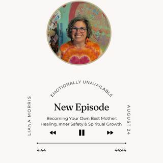 Becoming Your Own Best Mother: Healing, Inner Safety & Spiritual Growth