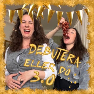 #71 Debutera eller dö 3.0
