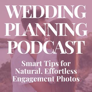 Smart Tips for Natural, Effortless Engagement Photos