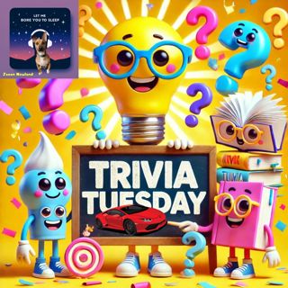 #1192 - Trivia Tuesday - Let Me Bore You To Sleep (17th September 2024)